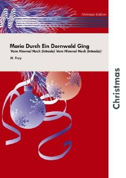 H. Frey: Maria Durch Ein Dornwald Ging