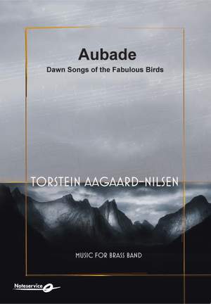 Torstein Aagaard-Nilsen: Aubade - Dawn Songs of the Fabulous Birds