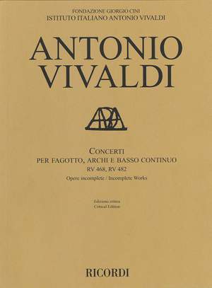 Antonio Vivaldi: Concerti RV 468, RV 482 per fagotto, archi e BC
