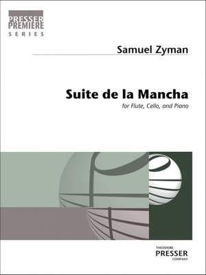 Samuel Zyman: Suite De La Mancha