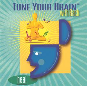 Tune Your Brain with Bach: Heal