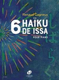 Gagneux, Renaud: 6 Haiku de Issa (piano)