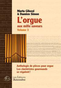 Marta Gliozzo_Damien Simon: L'Orgue Aux Mille Saveurs 3 (Volume 3A & 3B)
