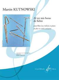Martin Kutnowski: Al Ver Mis Horas De Fiebre