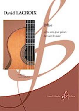 David Lacroix: D'est - Petite Suite Pour Guitare