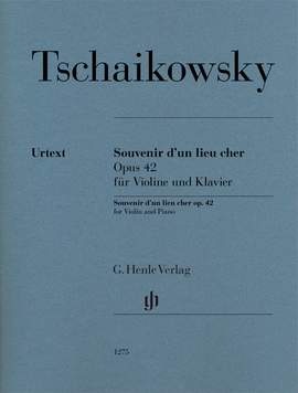 Pyotr Ilyich Tchaikovsky: Souvenir d'un lieu cher op. 42