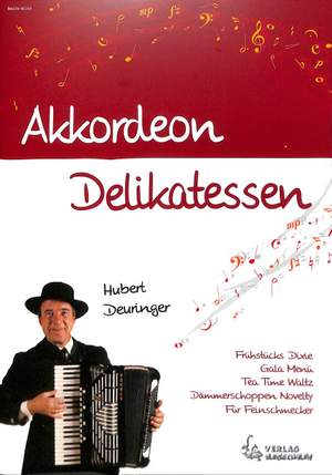 Hubert Deuringer: Akkordeon Delikatessen