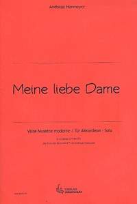 Andreas Hermeyer: Meine Liebe Dame
