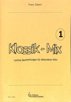 Franc Zibert: Klassik-Mix Band 1