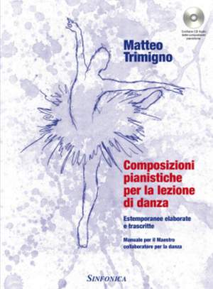Matteo Trimigno: Composizioni Pianistiche Per La Lezione Di Danza
