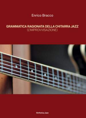 Enrico Bracco: Grammatica Ragionata Della Chitarra Jazz