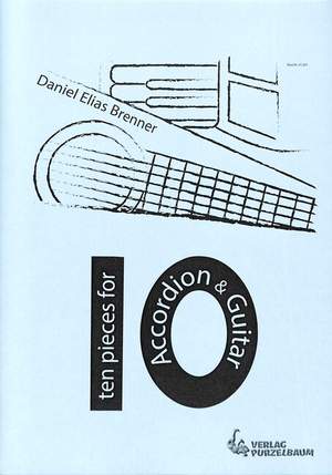 Daniel Elias Brenner: 10 Pieces For Accordion and Guitar
