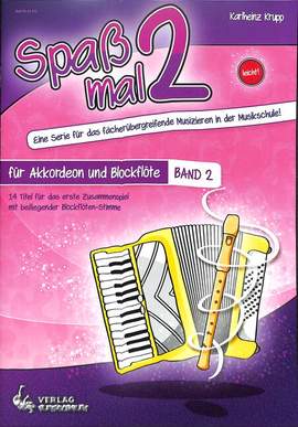 Karlheinz Krupp: Spaß Mal 2 Akkordeon/Blockflöte Band 2