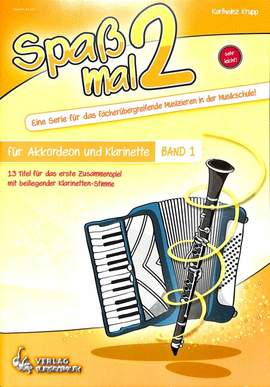 Karlheinz Krupp: Spaß Mal 2 Akkordeon/Klarinette Band 1