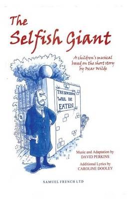 The Selfish Giant: A Children's Musical