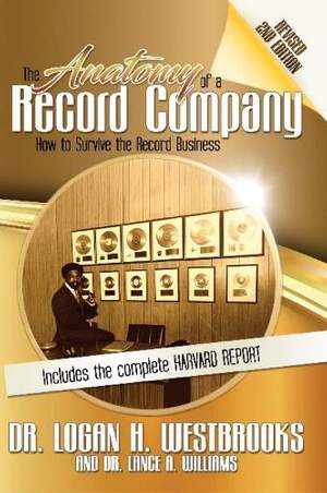 The Anatomy of a Record Company: How to Survive the Record Business