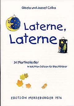 Joszef Csiba_Gisela Csiba: Laterne, Laterne