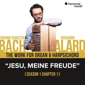 Bach: The work for organ & harpsichord, Chapter I - 1. Jesu meine Freude