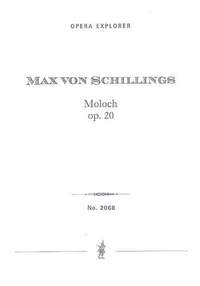 Schillings, Max von: Moloch op.20 (in two volumes)