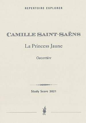 Saint-Saens, Camille: La Princess Jaune, overture