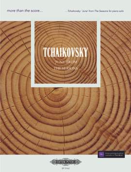 Tchaikovsky, Pyotr Ilyich: June Op. 37a No. 6 (from The Seasons)