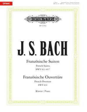 Bach, JS: French Suites BWV 812–817, French Overture BWV 831