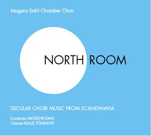 North Room - Secular Choir Music from Scandinavia
