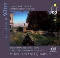 Witte: Piano Quartet & Horn Quintet