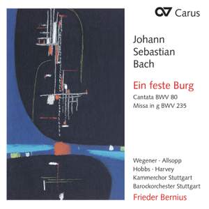 J S Bach: Ein Feste Burg & Missa in G