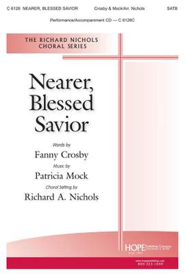 Patricia Mock: Nearer, Blessed Savior