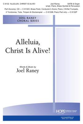 Joel Raney: Alleluia, Christ Is Alive!