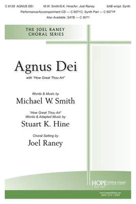 Smith/Hine: Agnus Dei with How Great Thou Art SAB