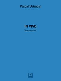 Pascal Dusapin: In Vivo