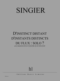 Jean-Marc Singier: D'Instinct Distant D'Instants Distincts Du Flux