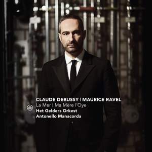 Debussy: La mer & Ravel: Ma mère l'Oye