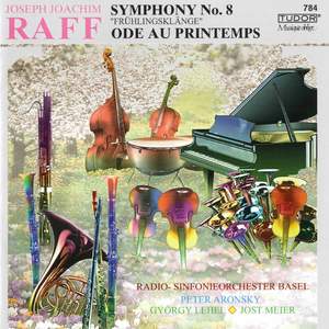 Raff: Symphony No. 8 'Frühlingsklänge' & Ode au printemps
