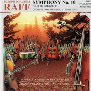 Raff: Symphony No. 10 in F Minor, Op. 213 'Zur Herbstzeit' & Ein feste Burg ist unser Gott, Op. 127