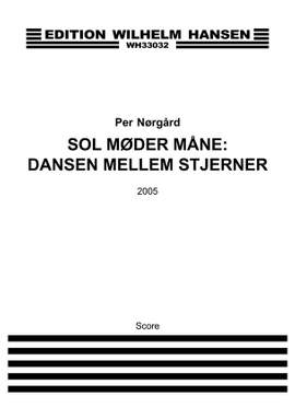 Per Nørgård: Sol Møder Måne - Dansen Mellem Stjerner