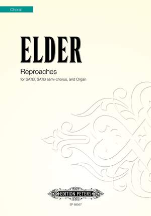 Elder, Daniel: Reproaches (SATB, Organ)