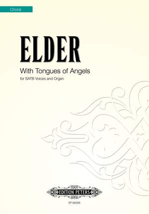 Elder, Daniel: With Tongues of Angels (SATB, Piano)
