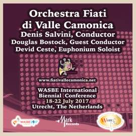 2017 WASBE International Biennial Conference: Orchestra Fiati di Valle Camonica (Live)