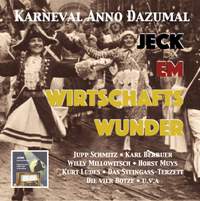 Karneval Anno Dazumal: Jeck em Wirtschaftswunder (Remastered 2017)