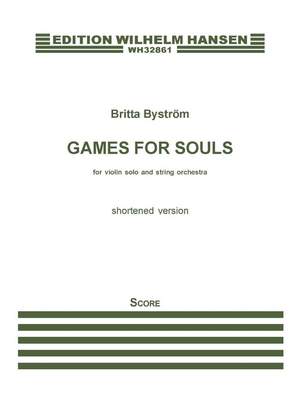 Britta Byström: Games For Souls - Shortened Version