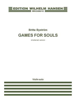 Britta Byström: Games For Souls - Shortened Version