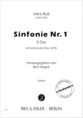 Hans Rott: Sinfonie Nr. 1 E-Dur