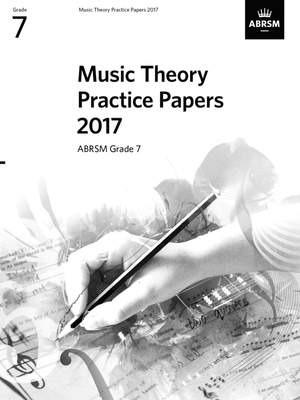 ABRSM Music Theory Practice Papers 2017: Grade 7