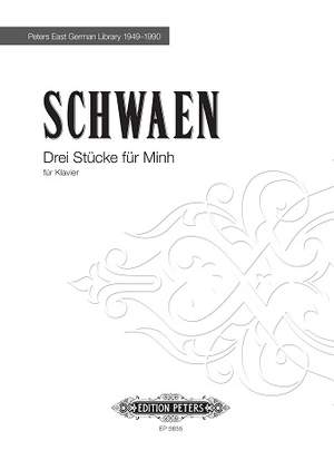 Schwaen, Kurt: 3 Stücke für Minh