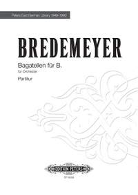 Bredemeyer, Reiner: Bagatellen für B.