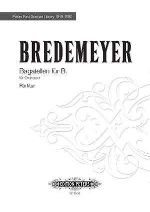 Bredemeyer, Reiner: Bagatellen für B.