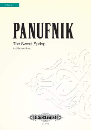 Panufnik, Roxanna: The Sweet Spring (SSA, Piano)